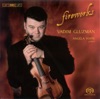 Violin Recital: Gluzman, Vadim - Wieniawski, H. - Ravel, M. - Bloch, E. - Castelnuovo-Tedesco, M. - Ries, F. - Rota, N. (Fireworks)