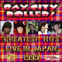 Greatest Hits: Live In Japan 1999 - Bay City Rollers