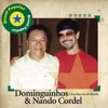 Brasil Popular: Dominguinhos e Nando Cordel, 2006