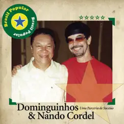 Brasil Popular: Dominguinhos e Nando Cordel by Dominguinhos & Nando Cordel album reviews, ratings, credits