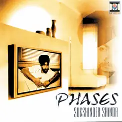 Phases by Sukshinder Shinda album reviews, ratings, credits