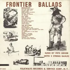 Frontier Ballads - Pete Seeger