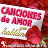 Canciones de Amor Que Hablan - La Mejor Música para San Valentín