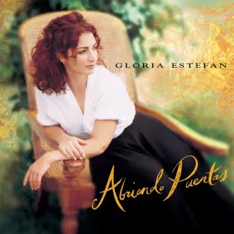 Abriendo Puertas by Gloria Estefan album reviews, ratings, credits