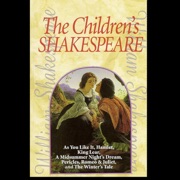 The Childrens Shakespeare William Shakespeare Audiobook - 