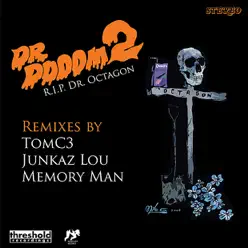 R.I.P. Dr. Octagon (Remixes) - EP - Dr. Dooom R.I.P. Dr. Octagon (Remixes) - EP - Dr. Dooom