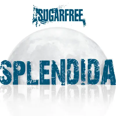 Splendida - Single - Sugarfree