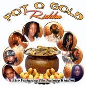 Pot of Gold Riddim & Nutmeg Riddim artwork