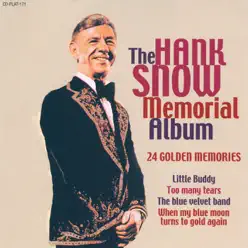 The Hank Snow Memorial Album - Hank Snow