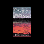 Compassion in Action (Unabridged) - His Holiness the Dalai Lama of Tibet, Jose Ramos-Horta, Michael Toms