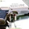 Stream & download Suicide