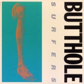 Butthole Surfers - Waiting for Jimmy to Kick