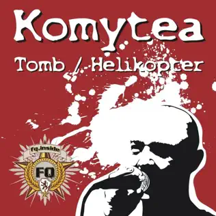 lataa albumi Komytea - Tomb Helikopter