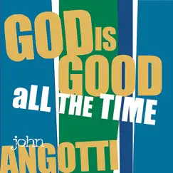 God Is Good All the Time Song Lyrics