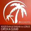 Stream & download Catch a Cloud (Roger Shah Mix)