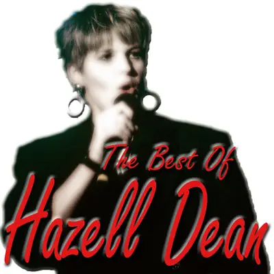 The Best Of Hazell Dean - Hazell Dean The Best Of Hazell Dean - Hazell Dean