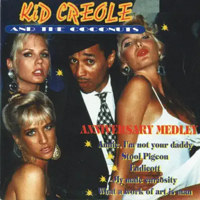 Anniversary Medley - Single - Kid Creole & the Coconuts
