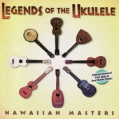 Legends of the Ukulele - Hawaiian Masters artwork