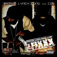 The Fixxx by Brotha Lynch Hung & C.O.S. album reviews, ratings, credits