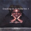 Cracking Up At Home Vol.1