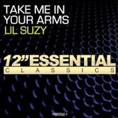 Lil' Suzy - Take Me In Your Arms