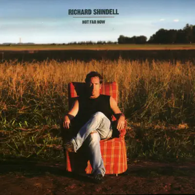 Not Far Now - Richard Shindell