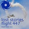 Flight 447 (Jonas Steur Remix) - Lost Stories lyrics