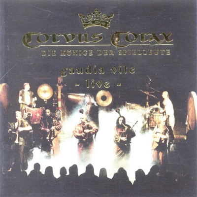 Gaudia Vite - Live - Corvus Corax