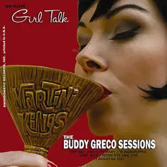Girl Talk - EP by Martini Kings & Buddy Greco album reviews, ratings, credits