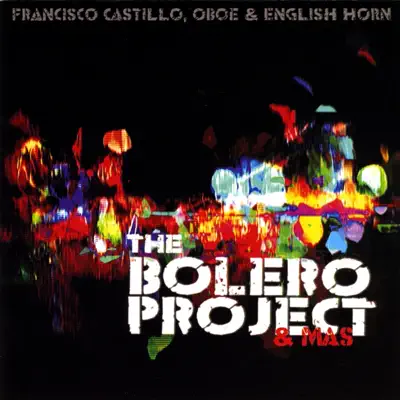 The Bolero Project - Francisco Castillo