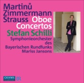 Martinu & Zimmermann & R. Strauss: Oboe Concertos