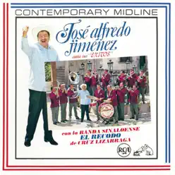 José Alfredo Jimenez Canta Sus Exitos Con la Banda Sinaloense el Recodo de Cruz Lizarraga - José Alfredo Jiménez