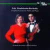 Stream & download Mendelssohn: Complete Violin Sonatas