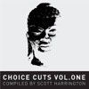Choice Cuts Vol.1 Compiled by Scott Harrington