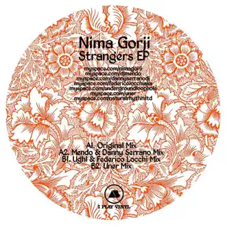 Strangers (Mendo & Danny Serrano Remix) by Nima Gorji song reviws