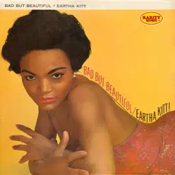 Bad But Beautiful: Rarity Music Pop, Vol. 305 - Eartha Kitt