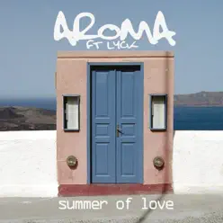 Summer of Love (feat. Lyck) - Single - Aroma