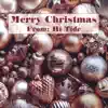 Merry Christmas from Hi Tide album lyrics, reviews, download