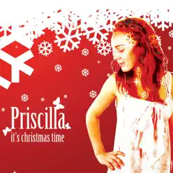 It's Christmas Time - Single - Priscilla It's Christmas Time - Single - Priscilla