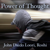 John Daido Loori Roshi - The Power of Thought: Changquing's Seeing Form, Seeing Sound artwork