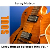 Leroy Hutson Selected Hits (Vol. 1) artwork