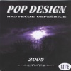 Pop Design 2005 Live, 2009