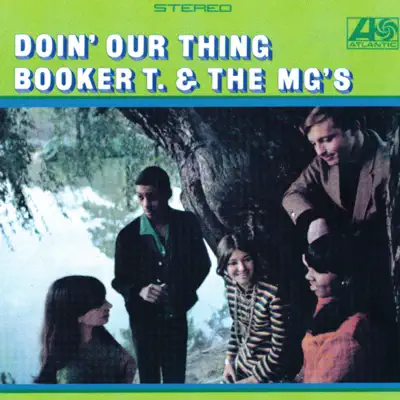 Doin' Our Thing - Booker T. & The Mg's