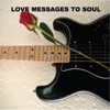 Love Messages to Soul