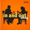 In and Out: Dining