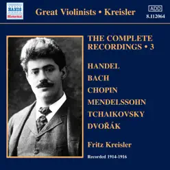 Kreisler: The Complete Recordings, Vol. 3 (1914-1916) - Studio Orchestra Kreisler: The Complete Recordings, Vol. 3 (1914-1916) - Studio Orchestra