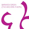 Stream & download Barwick Green (The Archers Theme)