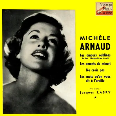 Vintage French Song No. 142 - EP: Les Amours Oubliées - EP - Michele Arnaud Vintage French Song No. 142 - EP: Les Amours Oubliées - EP - Michele Arnaud