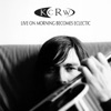Morning Becomes Eclectic (KCRW Live), 2007