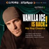 Vanilla Ice Is Back! - Hip Hop Classics